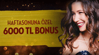 hafta sonuna �zel 15 000 TL'ye kadar bonus!
