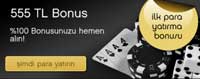 555 TL �lk Para Yat�rma Bonusu Al�n!